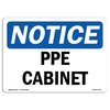 Signmission OSHA Notice Sign, PPE Cabinet, 14in X 10in Aluminum, 14" W, 10" H, Landscape, PPE Cabinet Sign OS-NS-A-1014-L-17755